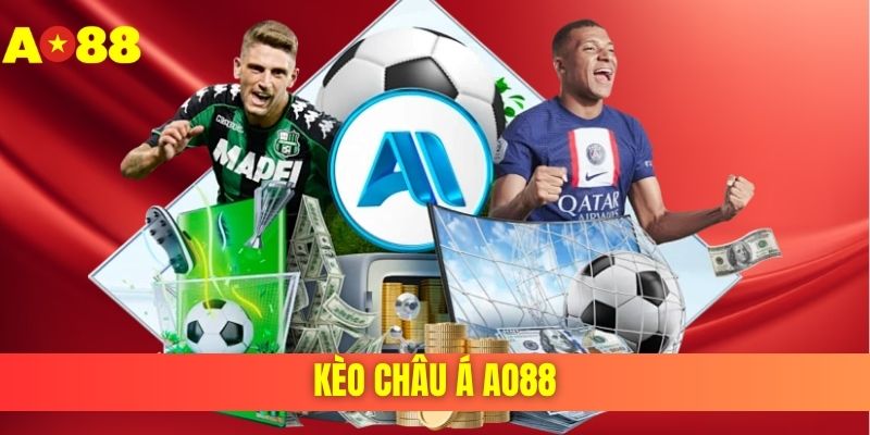 kèo châu á ao88