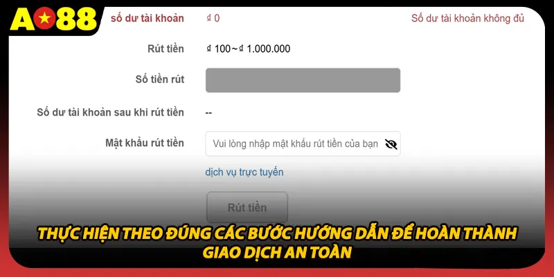 Thực hiện theo đúng các bước hướng dẫn để hoàn thành giao dịch an toàn